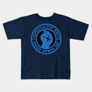 Reproductive Rights are Human Rights - blue Clenched Fist Kids T-Shirt